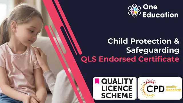 Child Protection & Safeguarding-Endorsed Certificate Course