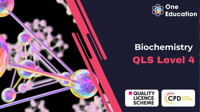 Biochemistry at QLS Level 4 Course