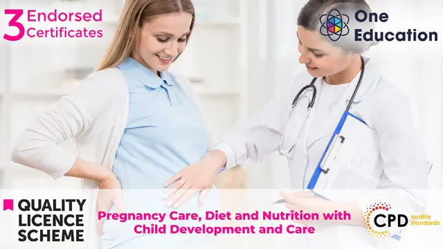 Pregnancy Care, Diet and Nutrition with Child Development and Care Course