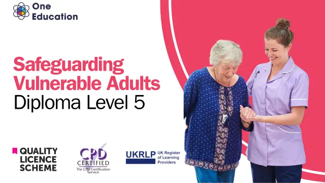 Safeguarding Vulnerable Adults Level 5 Diploma Course