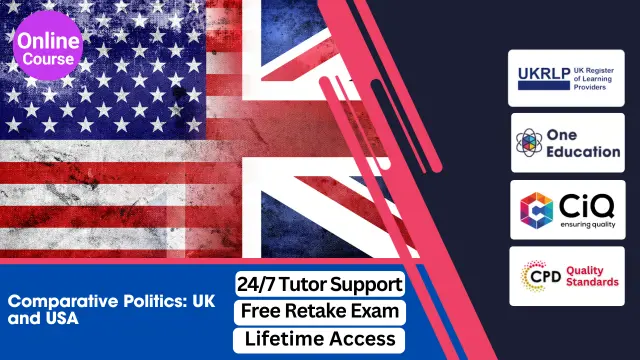 Comparative Politics: UK and USA Course