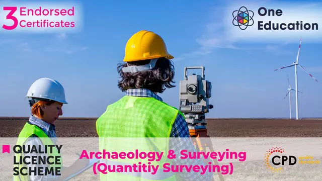 Archaeology & Surveying (Quantitiy Surveying) Course