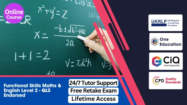 Functional Skills Maths Level 1,2,3 & Functional Skills English Level 2 - QLS Endorsed Course