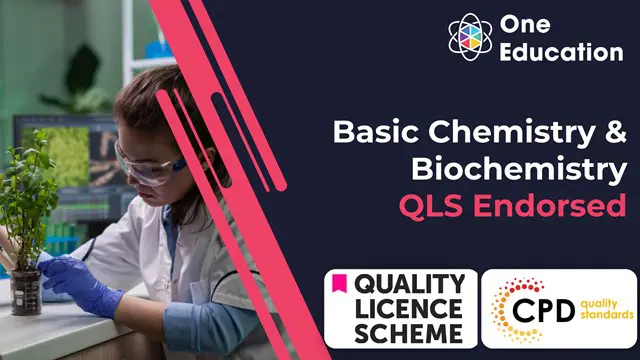 Basic Chemistry & Biochemistry -QLS Endorsed Course