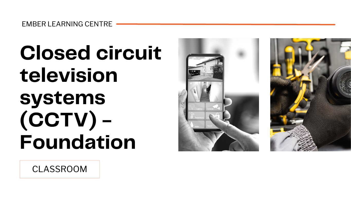 C20M02 - Closed circuit television systems (CCTV) - Foundation (classroom)