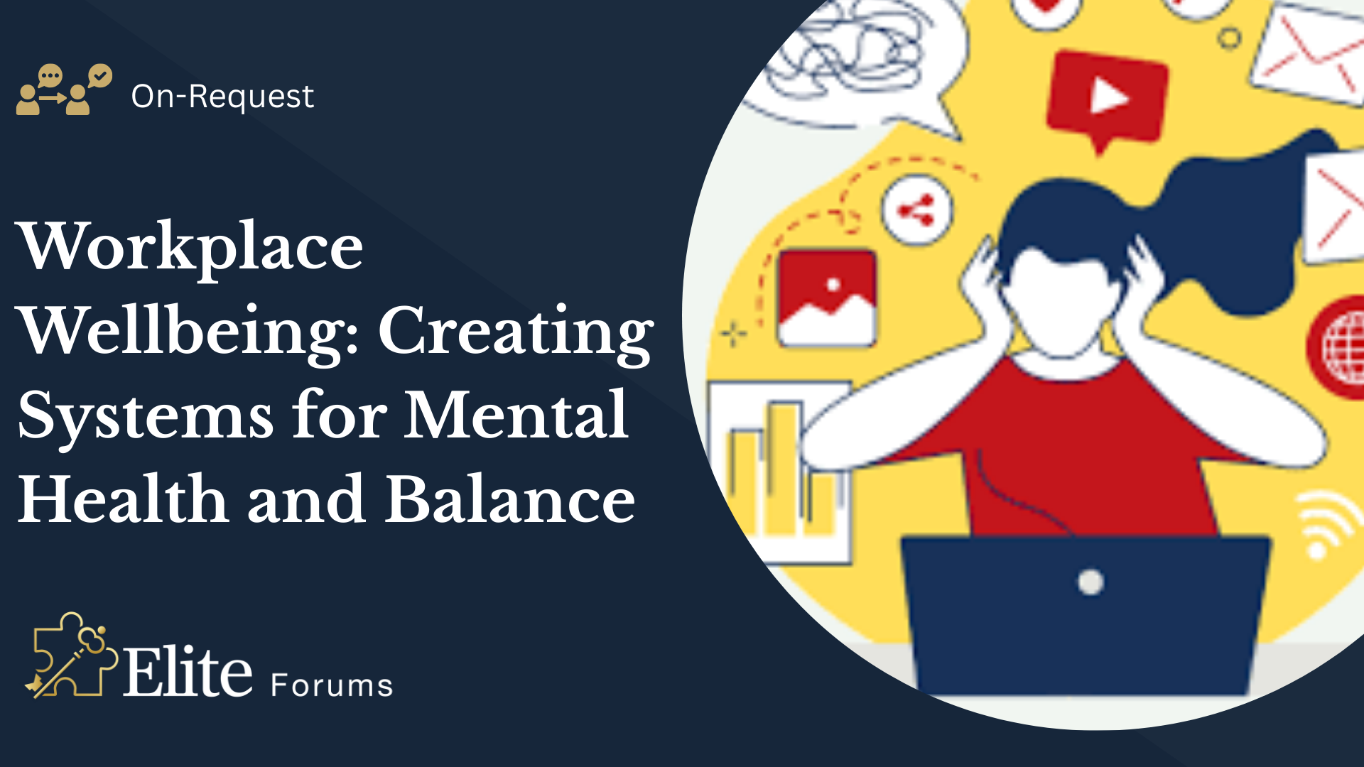 Workplace Wellbeing- Creating Systems for Mental Health and Balance