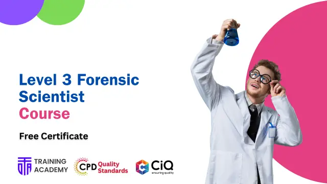 Level 3 Forensic Scientist Course