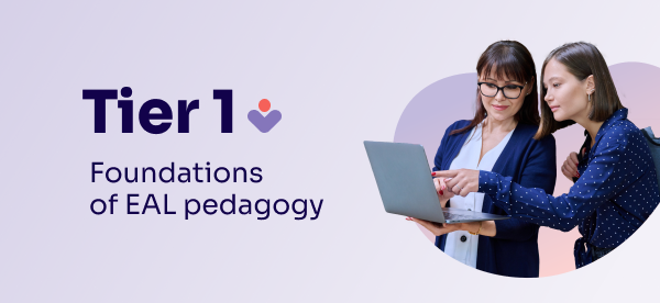 Taster session of Grow tier 1: Foundations of EAL pedagogy