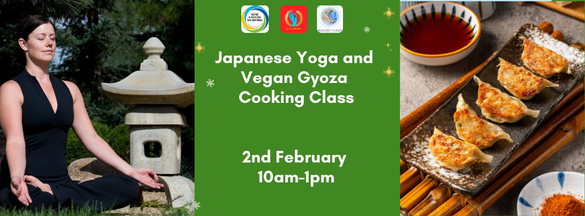 2nd February 10am -1pm Japanese Yoga and Vegan Gyoza Cooking Class