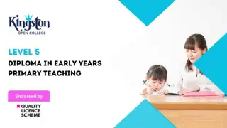 Diploma in Early Years Primary Teaching  - Level 5 (QLS Endorsed)