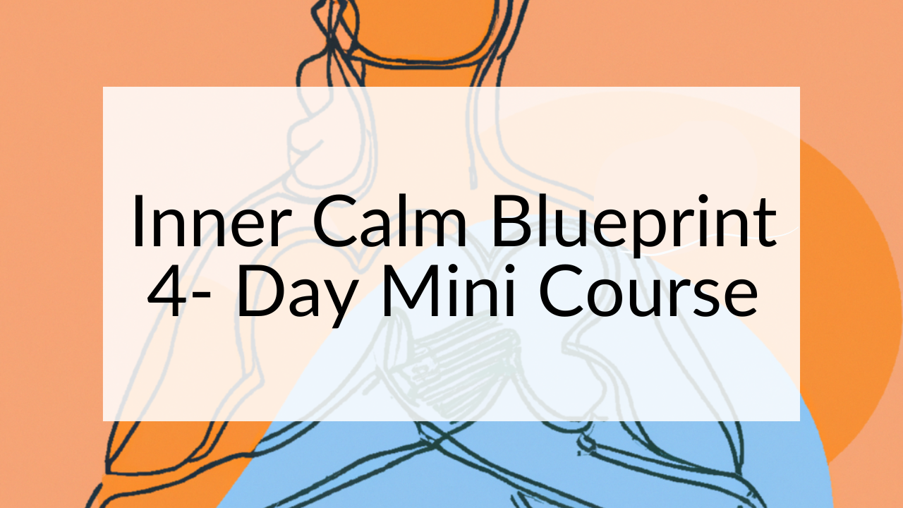 Inner Calm Blueprint