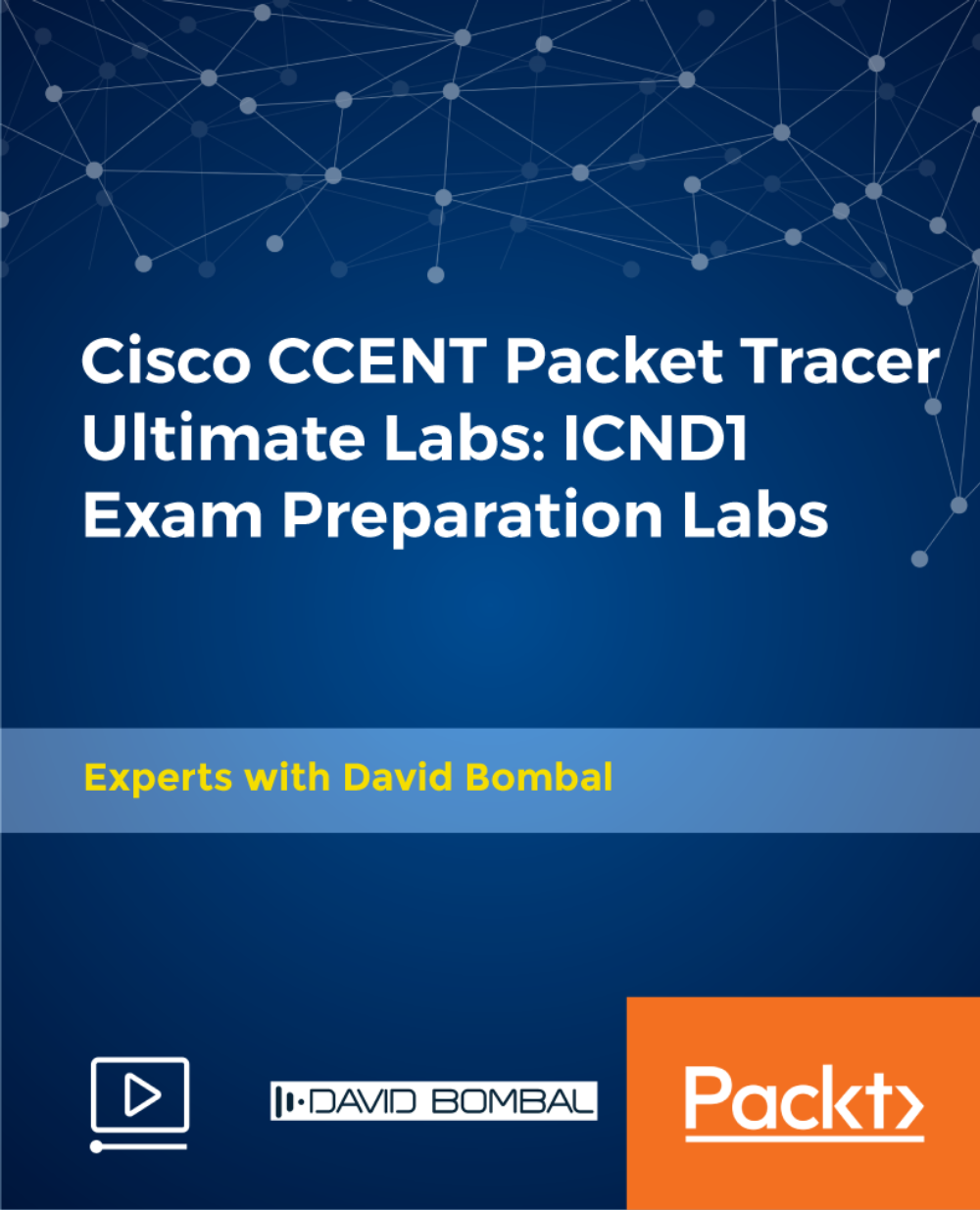 Cisco CCENT Packet Tracer Ultimate Labs: ICND1 Exam Preparation Labs