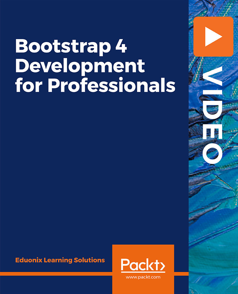 Bootstrap 4 Development for Professionals