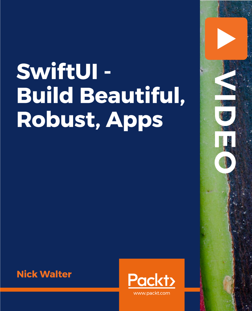 SwiftUI - Build Beautiful, Robust, Apps