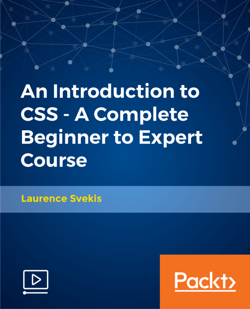 An Introduction to CSS - A Complete Beginner to Expert Course