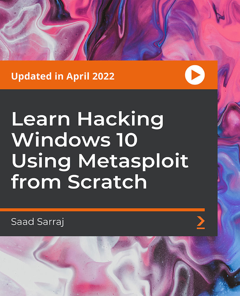 Learn Hacking Windows 10 Using Metasploit from Scratch