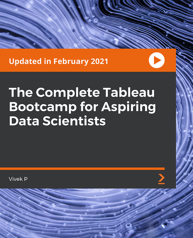 The Complete Tableau Bootcamp for Aspiring Data Scientists