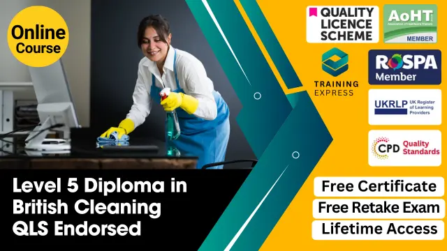 Level 5 Diploma in British Cleaning - QLS Endorsed Course