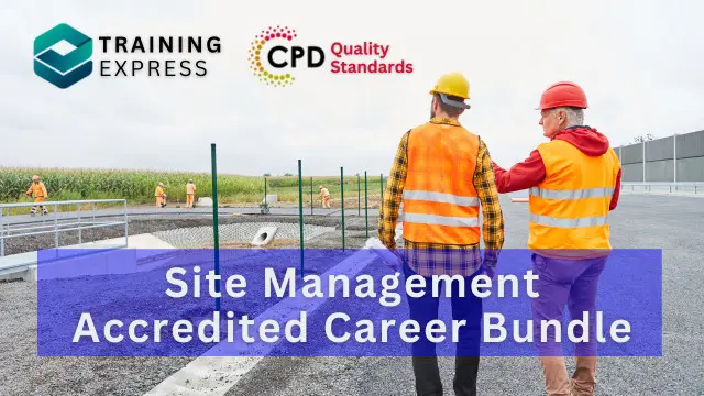 Construction Site Management Accredited Career Bundle Course