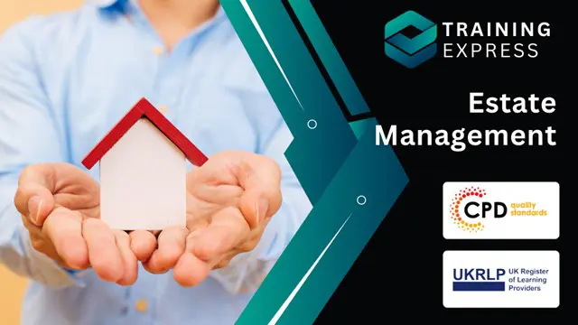 Estate Management Diploma - Free CPD Certification Course