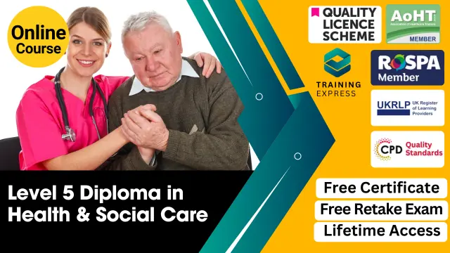 Level 5 Diploma in Health and Social Care - QLS Endorsed Course