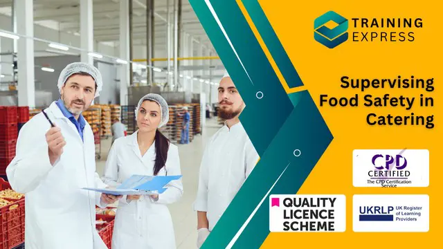 Diploma in Supervising Food Safety in Catering at QLS Level 3 Course