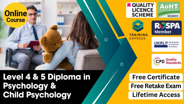 Diploma in Psychology at QLS Level 4 & Diploma in Child Psychology at QLS Level 5 Course