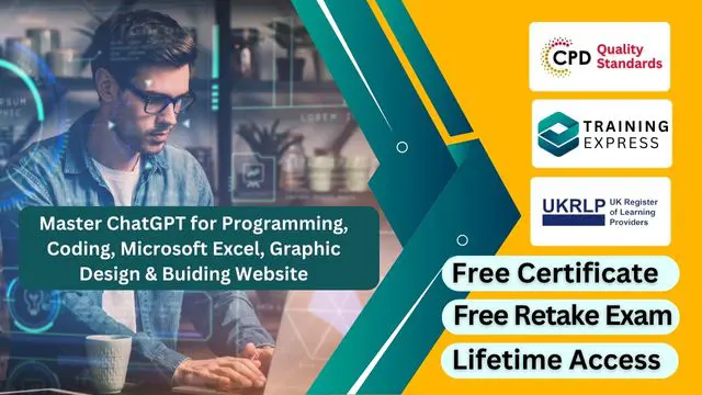 Master ChatGPT for Programming, Coding, Microsoft Excel, Graphic Design & Buiding Website Course