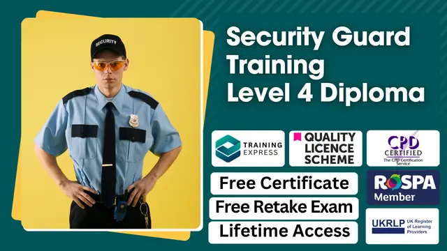 Level 4 Diploma in Security Guard Training Course