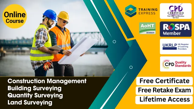 Construction Management, Building Surveying, Quantity Surveying & Land Surveying Course