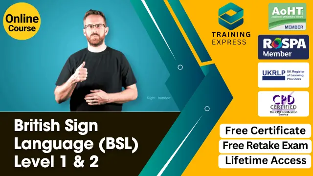 British Sign Language (BSL) Level 1 & 2 Course