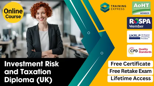 Introduction to Investment Risk and Taxation Diploma (UK) Course