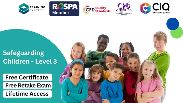 Safeguarding Children - Level 3 Course