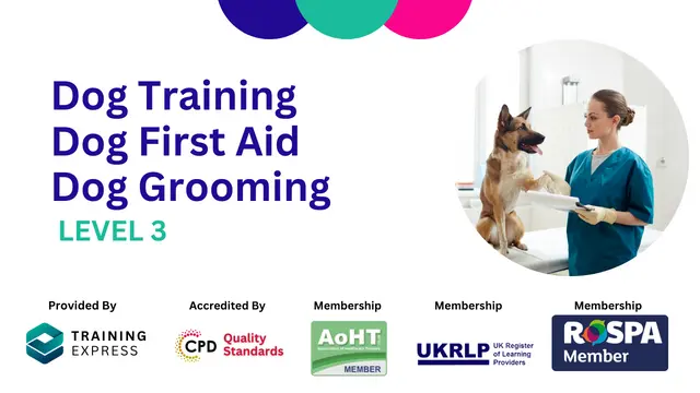 Dog Training, Dog First Aid, Dog Grooming, Dog Care & Dog Cleaning Course