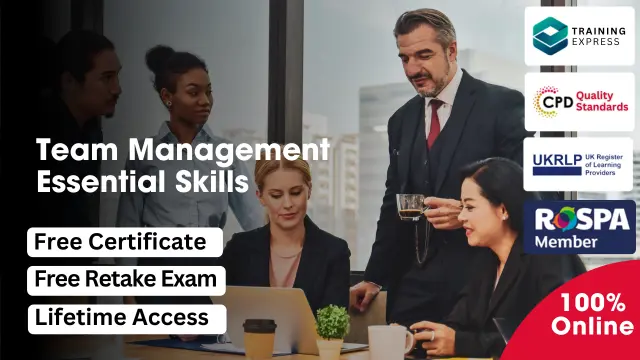 Team Management - Essential Skills Course