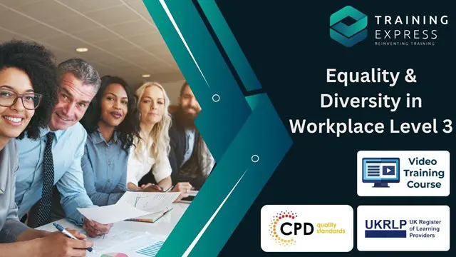 Equality & Diversity in Workplace Level 3 Course