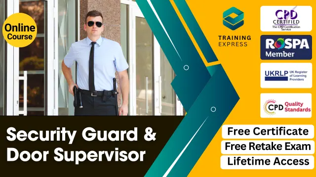 Security Guard & Door Supervisor Training - CPD Certified Course