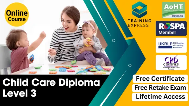 Childcare : Child Care Diploma Level 3 Course