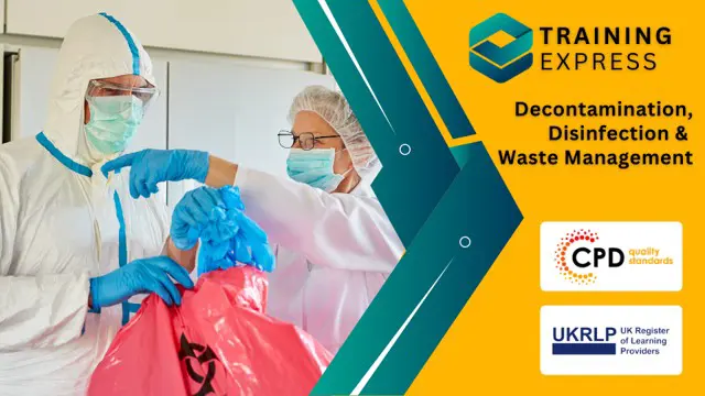 Cleaning, Decontamination, Disinfection and Waste Management Course