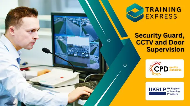 Security Guard, CCTV and Door Supervision Course