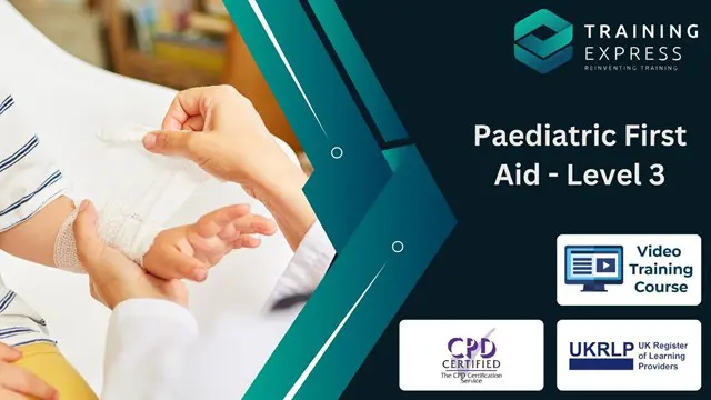 Paediatric First Aid - Level 3 Course