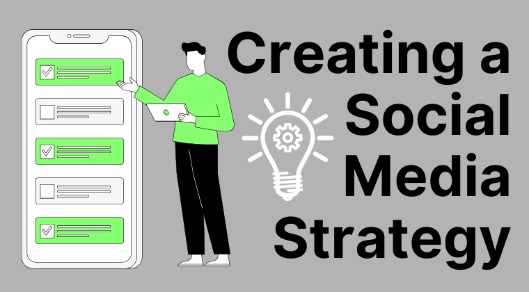 Creating a Social Media Strategy Jan25