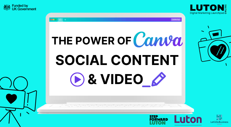 The Power of Canva - Luton Online (In Person)