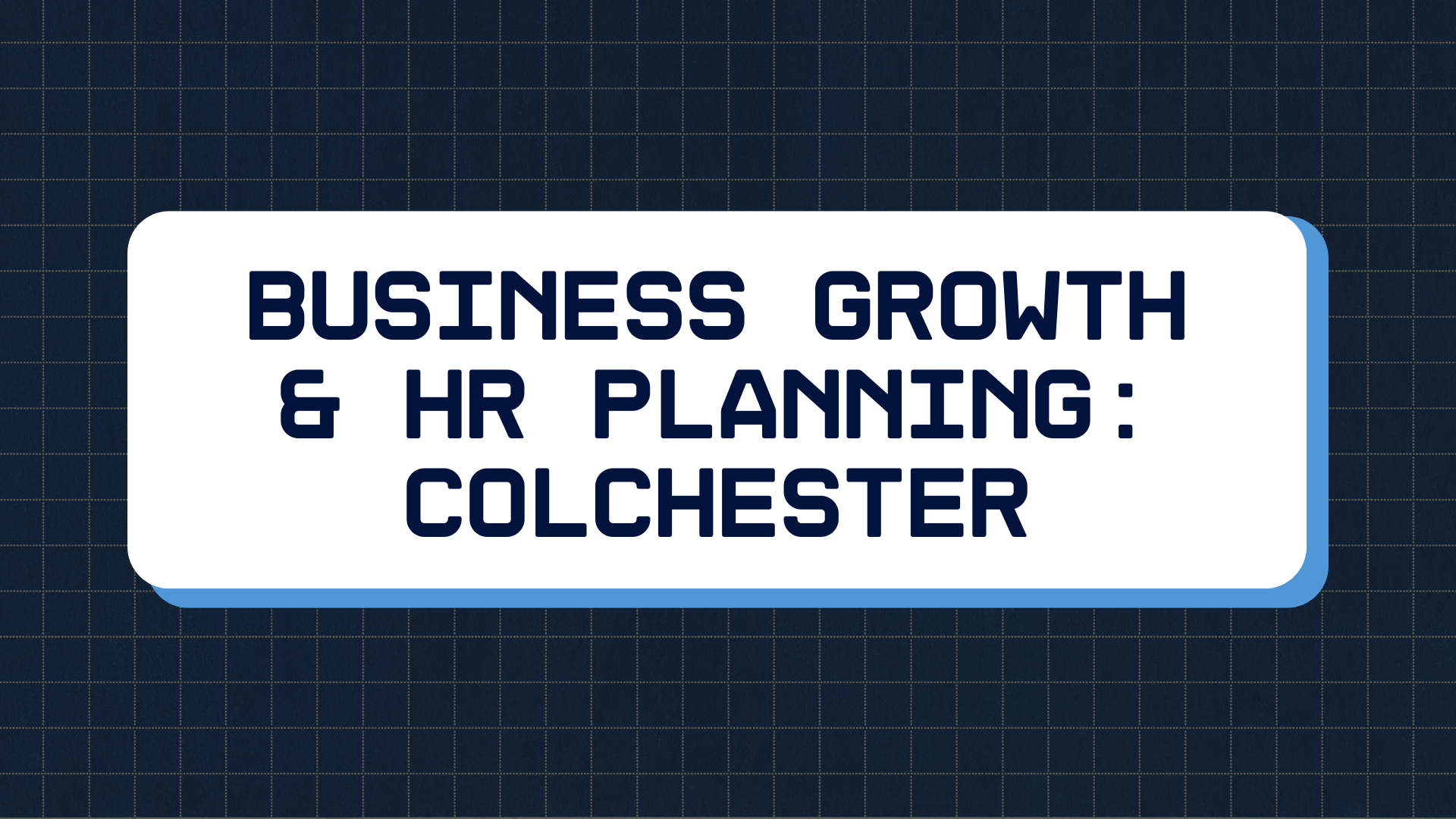 Business Growth & HR Planning - INPERSON WORKSHOP