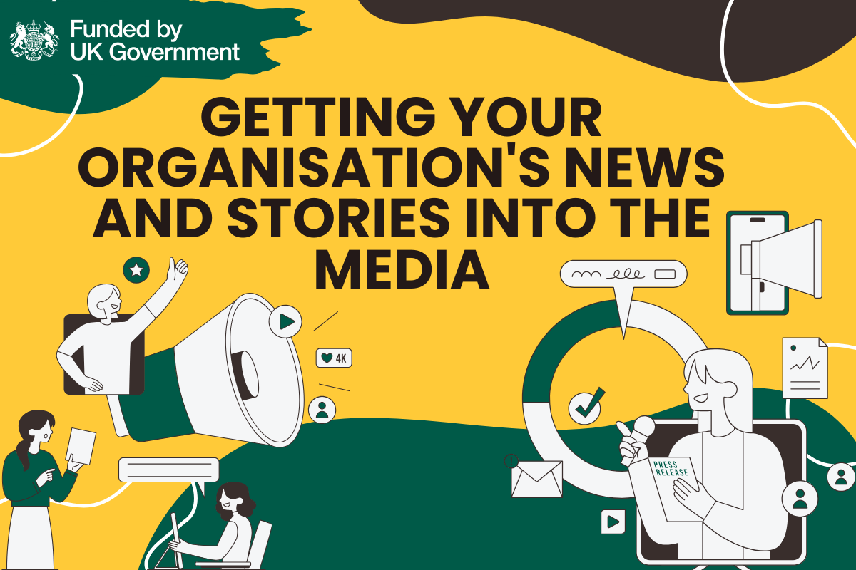 Getting your organisation’s news and stories into the media