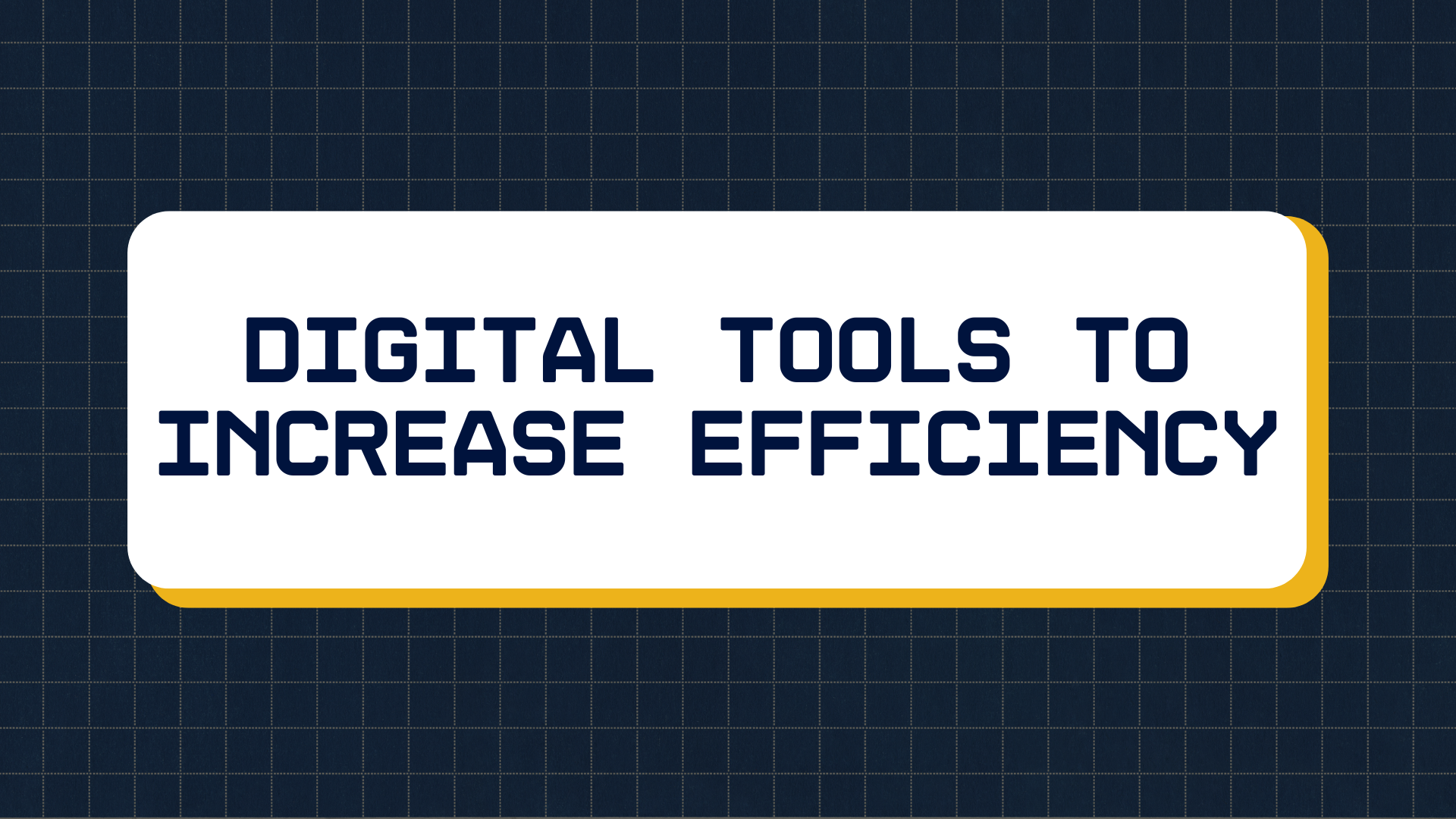 Digital tools to increase efficiency - ONLINE WORKSHOP