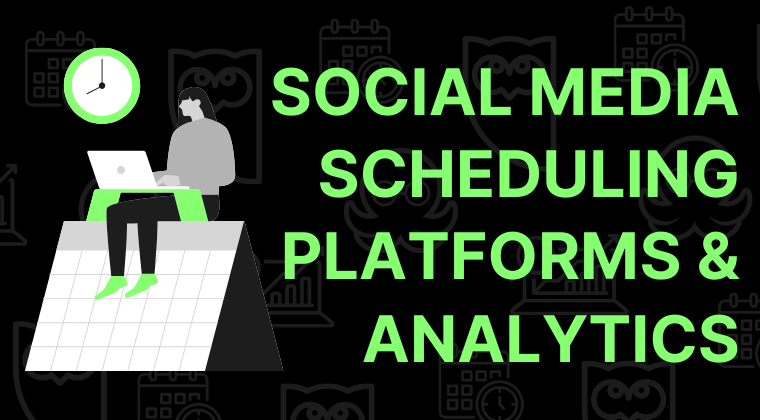 Social Media Scheduling Platforms and Analytics Jan25