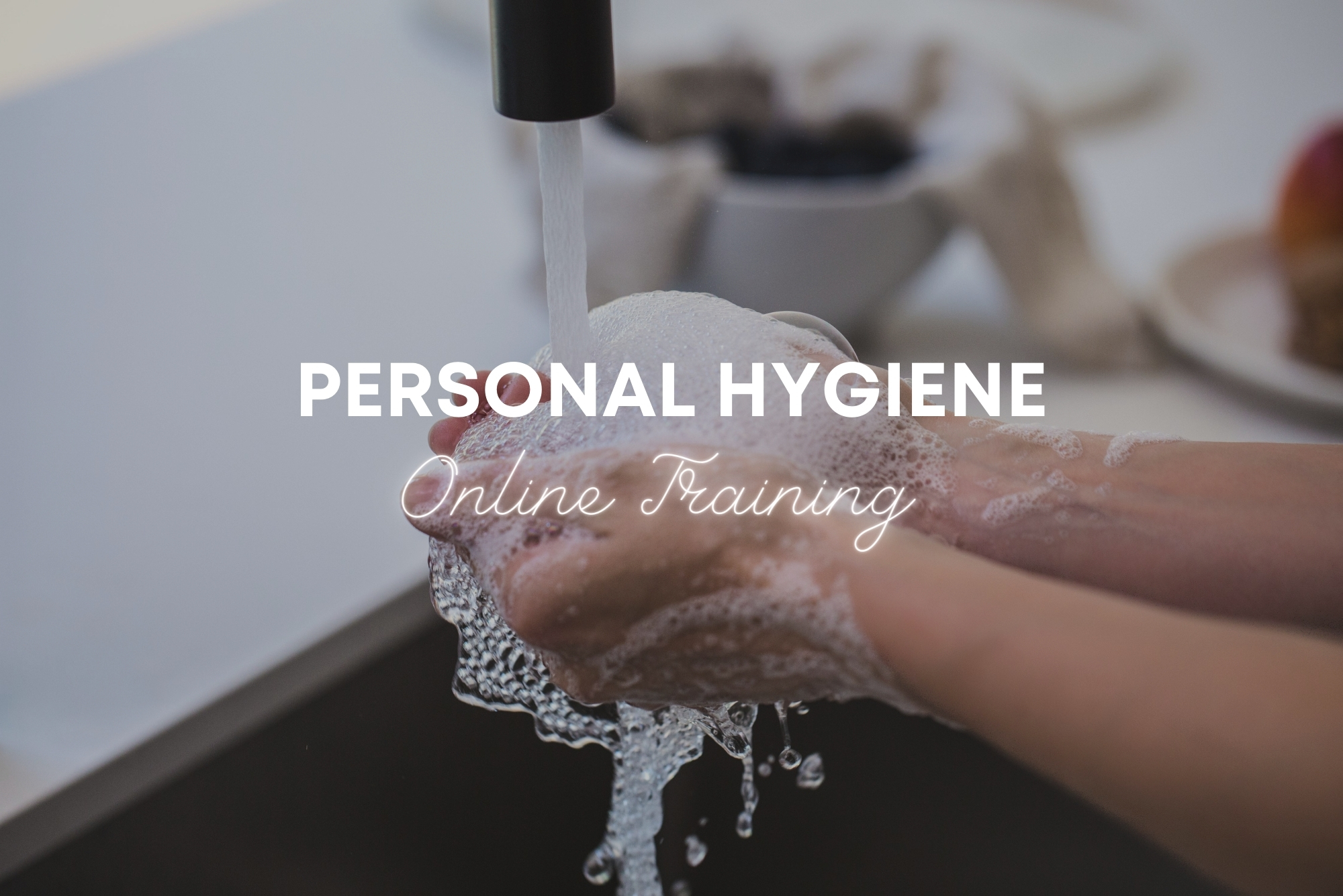 Personal Hygiene