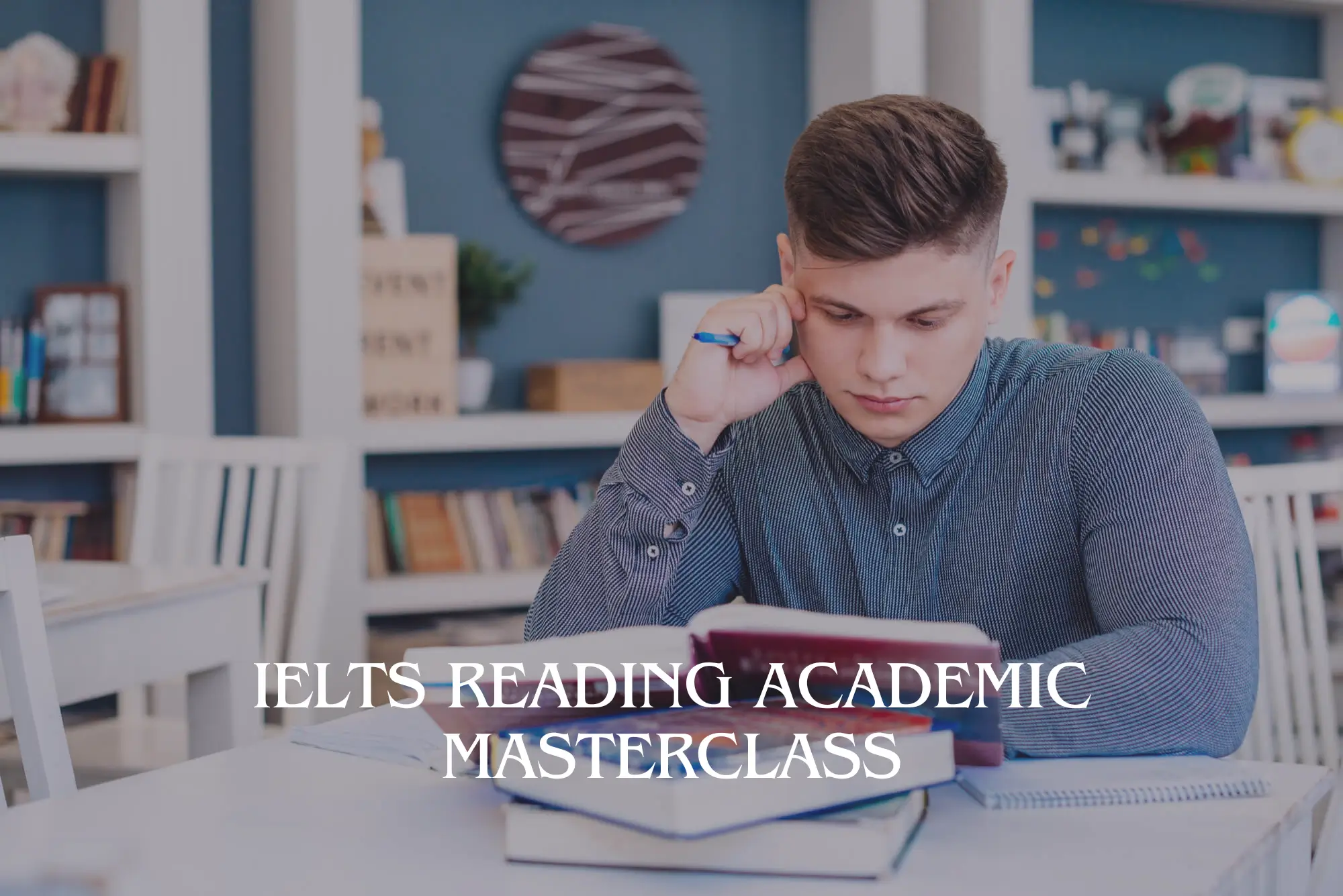 IELTS Reading Academic Masterclass