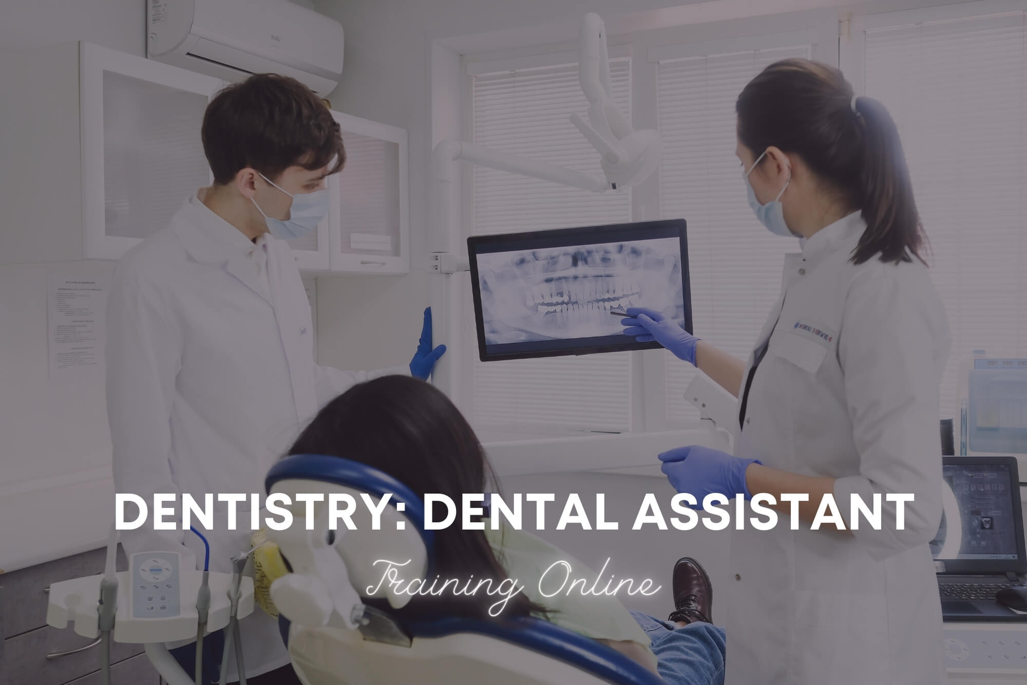 Dentistry: Dental Assistant